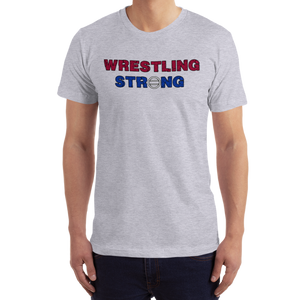 Wrestling Strong T-Shirt Workout Apparel Funny Merchandise