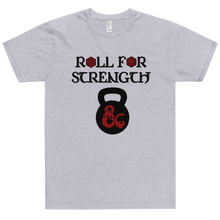 Load image into Gallery viewer, Roll For Strength - Kettlebell T-Shirt Workout Apparel Funny Merchandise