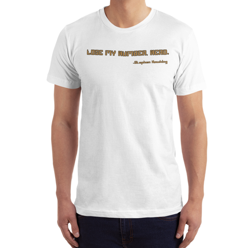 Lose My Number, Nerd T-Shirt Workout Apparel Funny Merchandise