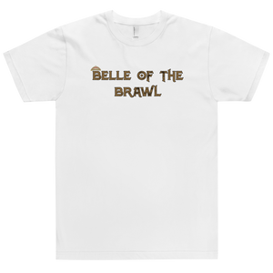 Belle of the Brawl Saying T-Shirt Workout Apparel Funny Merchandise