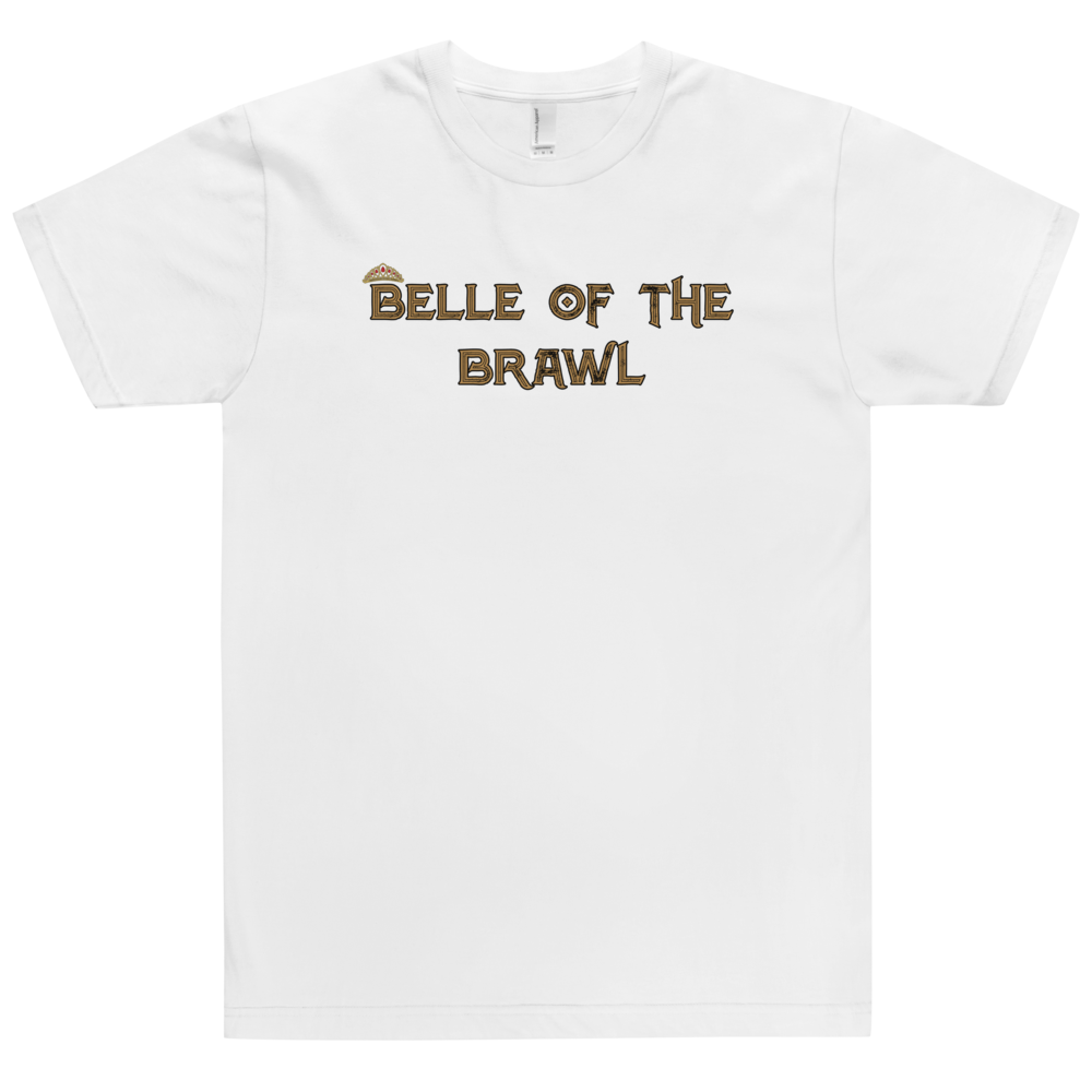 Belle of the Brawl Saying T-Shirt Workout Apparel Funny Merchandise