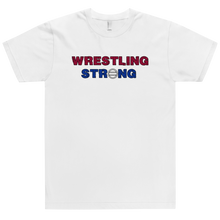 Load image into Gallery viewer, Wrestling Strong T-Shirt Workout Apparel Funny Merchandise