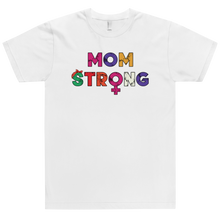 Load image into Gallery viewer, Mom Strong T-Shirt Workout Apparel Funny Merchandise