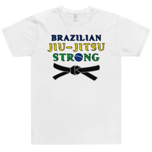 Load image into Gallery viewer, BJJ Strong T-Shirt Workout Apparel Funny Merchandise