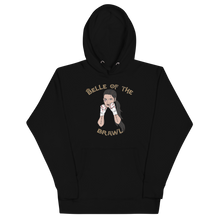 Load image into Gallery viewer, Belle of the Brawl Unisex Hoodie Workout Apparel Funny Merchandise