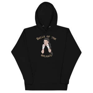 Belle of the Brawl Unisex Hoodie Workout Apparel Funny Merchandise