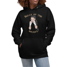 Load image into Gallery viewer, Belle of the Brawl Unisex Hoodie Workout Apparel Funny Merchandise