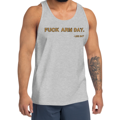 Fuck Arm Day Tank Top Workout Apparel Funny Merchandise