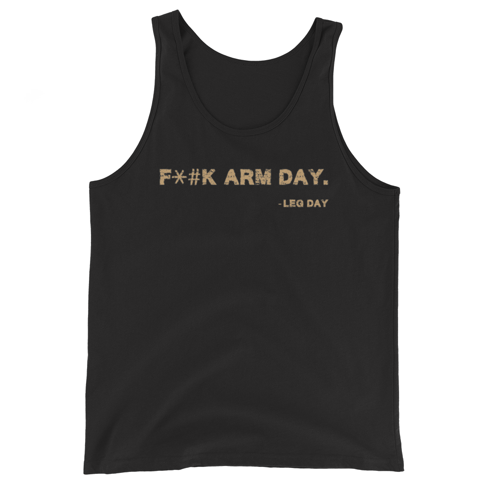 F*#k Arm Day Tank Top Workout Apparel Funny Merchandise