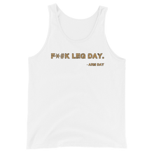 Load image into Gallery viewer, F*#k Leg Day Tank Top Workout Apparel Funny Merchandise