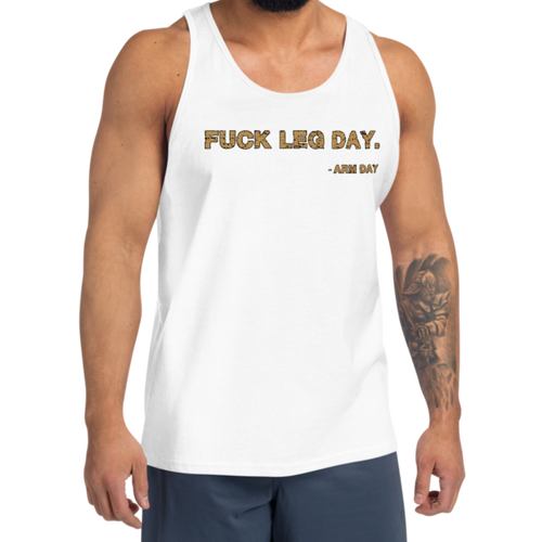 Fuck Leg Day Tank Top Workout Apparel Funny Merchandise