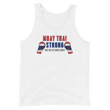 Load image into Gallery viewer, Muay Thai Strong Tank Top Workout Apparel Funny Merchandise