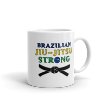 Load image into Gallery viewer, BJJ Strong Mug Workout Apparel Funny Merchandise