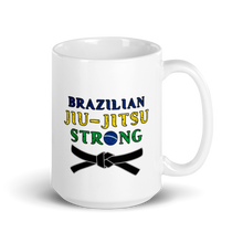 Load image into Gallery viewer, BJJ Strong Mug Workout Apparel Funny Merchandise