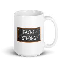 Load image into Gallery viewer, Teacher Strong Mug Workout Apparel Funny Merchandise