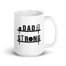 Load image into Gallery viewer, Dad Strong Mug Workout Apparel Funny Merchandise