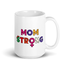 Load image into Gallery viewer, Mom Strong Mug Workout Apparel Funny Merchandise